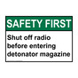 ANSI SAFETY FIRST Shut Off Radio Before Entering Sign ASE-19768