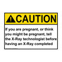 ANSI CAUTION If you are pregnant, or think you might be pregnant Sign ACE-8186