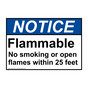 ANSI NOTICE Flammable No smoking or open flames within 25 feet Sign ANE-30726
