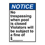 Portrait ANSI NOTICE No trespassing when pool is closed Sign ANEP-34405