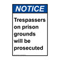 Portrait ANSI NOTICE Trespassers on prison grounds Sign ANEP-34463