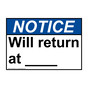 ANSI NOTICE Will return at ____ Sign ANE-33842