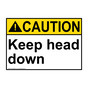 ANSI CAUTION Keep head down Sign ACE-38992