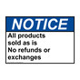 ANSI NOTICE All products sold as is No refunds or exchanges Sign ANE-33932
