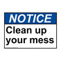 ANSI NOTICE Clean up your mess Sign ANE-30821
