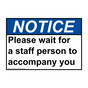 ANSI NOTICE Please wait for a staff person to accompany you Sign ANE-34834
