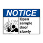 ANSI NOTICE Open sample door slowly Sign with Symbol ANE-35780