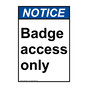 Portrait ANSI NOTICE Badge access only Sign ANEP-35421