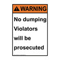 Portrait ANSI WARNING No dumping Violators will be prosecuted Sign AWEP-9535
