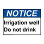 ANSI NOTICE Irrigation well Do not drink Sign ANE-38642