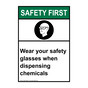 Portrait ANSI SAFETY FIRST Wear your safety glasses Sign with Symbol ASEP-35900