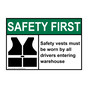 ANSI SAFETY FIRST Safety vests must be worn by Sign with Symbol ASE-35990
