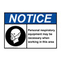 ANSI NOTICE Personal respiratory equipment Sign with Symbol ANE-36479