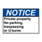 ANSI NOTICE Private property No parking, trespassing Sign ANE-36698
