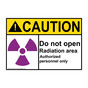 ANSI CAUTION Do Not Open Radiation Area Sign with Symbol ACE-16374