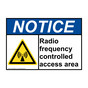 ANSI NOTICE Radio frequency controlled access area Sign with Symbol ANE-36588
