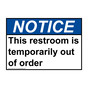 ANSI NOTICE This restroom is temporarily out of order Sign ANE-37167
