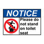ANSI NOTICE Please do not stand on toilet seat Sign with Symbol ANE-37401