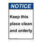 Portrait ANSI NOTICE Keep this place clean and orderly Sign ANEP-37125