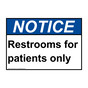 ANSI NOTICE Restrooms for patients only Sign ANE-37054
