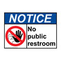 ANSI NOTICE No public restroom Sign with Symbol ANE-37404