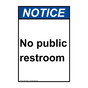 Portrait ANSI NOTICE No public restroom Sign ANEP-37029