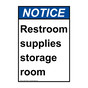 Portrait ANSI NOTICE Restroom supplies storage room Sign ANEP-37056