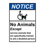 Portrait ANSI NOTICE No Animals Except Service Animals Sign with Symbol ANEP-13898