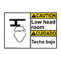 English + Spanish ANSI CAUTION Low Head Room Sign With Symbol ACB-4400