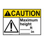 ANSI CAUTION Maximum Height ft in Sign with Symbol ACE-4480