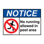 ANSI NOTICE No running allowed in pool area Sign with Symbol ANE-34646