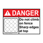 ANSI DANGER Do not climb on fence Sharp Sign with Symbol ADE-28352