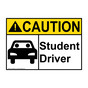 ANSI CAUTION Student Driver Sign with Symbol ACE-9552