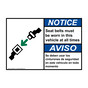 English + Spanish ANSI NOTICE Seat Belts Must Be Worn Sign With Symbol ANB-8447