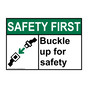 ANSI SAFETY FIRST Buckle Up For Safety Sign with Symbol ASE-1496