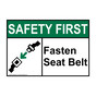 ANSI SAFETY FIRST Fasten Seat Belt Sign with Symbol ASE-8093