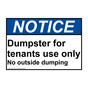 ANSI NOTICE Dumpster For Tenants Use Only Sign ANE-14522