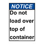 Portrait ANSI NOTICE Do not load over top of container Sign ANEP-14509