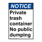 Portrait ANSI NOTICE Private trash container No public Sign ANEP-14515
