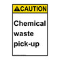 Portrait ANSI CAUTION Chemical waste pick-up Sign ACEP-50298
