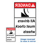 Mirrored ANSI DANGER All Drivers Must Chock Wheels Sign With Symbol ADEP-1160-Mirrored