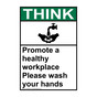Portrait ANSI THINK Promote A Healthy Workplace Wash Hands Sign with Symbol ATEP-9595
