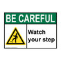 ANSI BE CAREFUL Watch Your Step Sign with Symbol ABE-6441