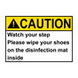 ANSI CAUTION Watch your step Please wipe your shoes Sign ACE-50041