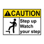 ANSI CAUTION Step Up Watch Your Step Sign with Symbol ACE-9498