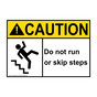 ANSI CAUTION Do Not Run Or Skip Steps Sign with Symbol ACE-9500
