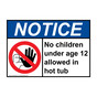 ANSI NOTICE No children under age 12 allowed Sign with Symbol ANE-34620
