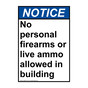 Portrait ANSI NOTICE No personal firearms or live ammo Sign ANEP-35179