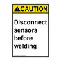 Portrait ANSI CAUTION Disconnect sensors before welding Sign ACEP-32704