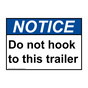 ANSI NOTICE Do not hook to this trailer Sign ANE-31650